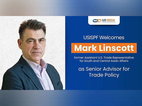USISPF Announces the Appointment of Mark Linscott as Senior Advisor, Trade Policy
