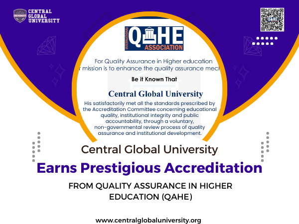 Central Global University proudly announces its accreditation by the Quality Assurance Higher Education (QAHE)