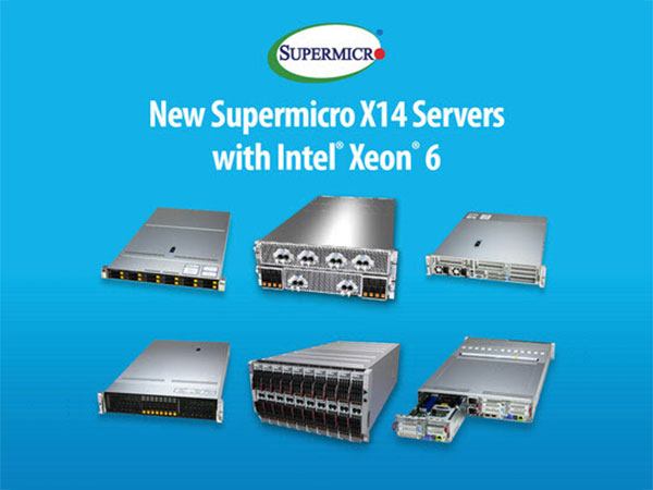Supermicro Announces Upcoming X14 Server Family with Future Support for the Intel Xeon 6 processor with Early Access Programs