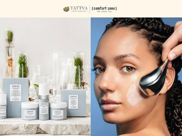 Tattva Wellness partners with renowned Italian skincare brand, COMFORT ZONE, to launch their exclusive facials