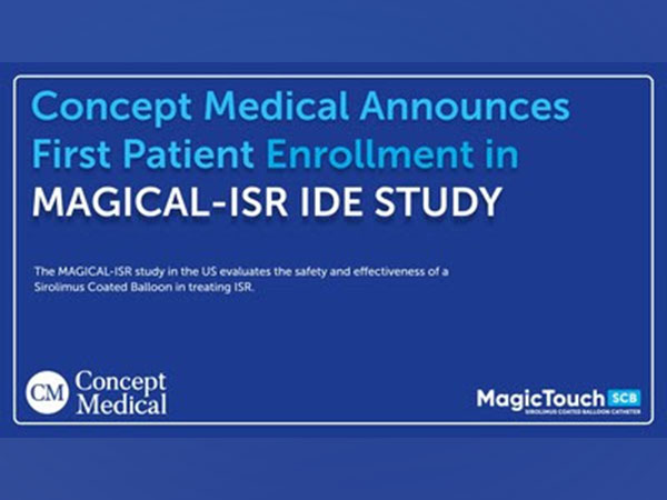 Concept Medical announces enrollment of first patient in "Magical-ISR" IDE study in the US