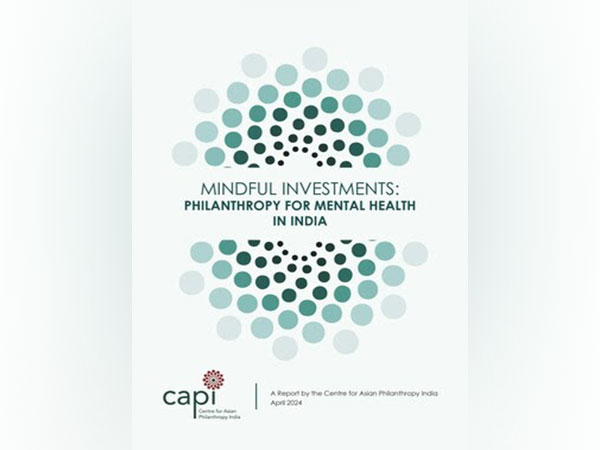 Community models can help solve India's mental healthcare challenge; philanthropic support and funding to scale required: Report by CAPI