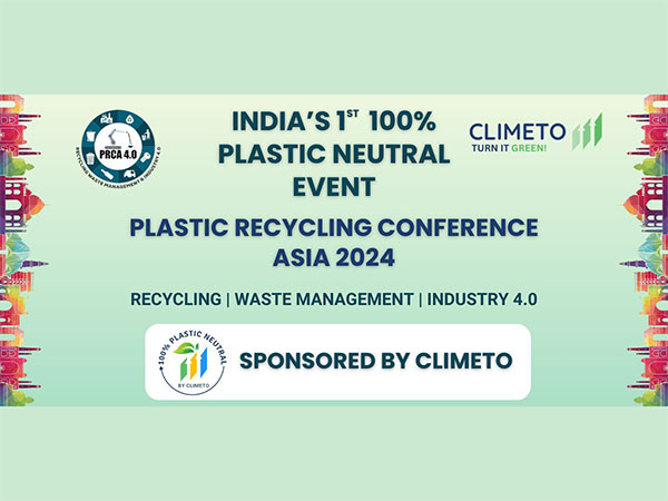 Climeto and APIC Partner to Host India's First 100% Plastic-Neutral Event : Plastic Recycling Conference Asia