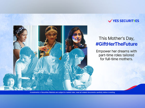 YES Securities Launches #GiftHerTheFuture Campaign Encouraging Mothers to Pursue Dreams
