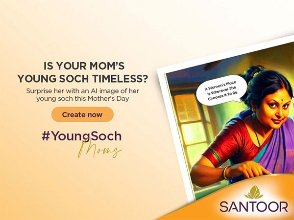 Celebrate the Power of #YoungSochMoms with Santoor's Innovative AI Experience