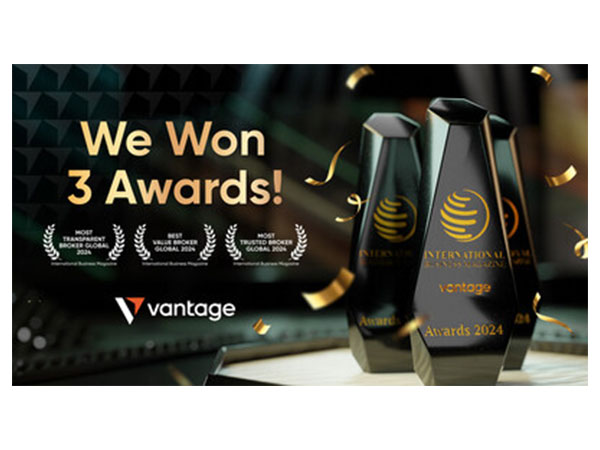 Vantage Markets Receives Triple Honours at the International Business Magazine Awards 2024