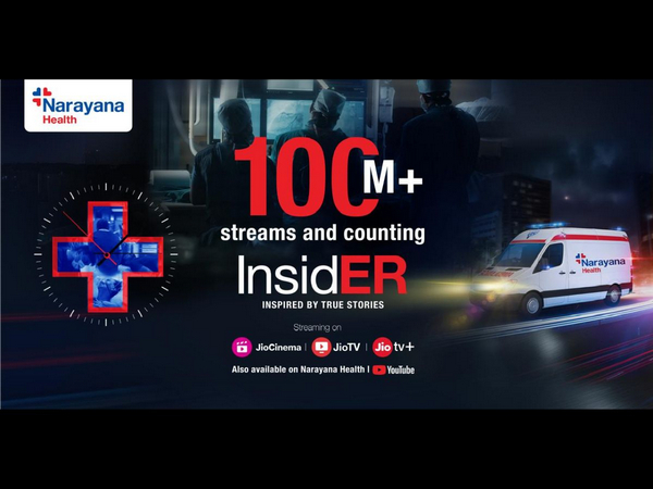 Narayana Health's Ground breaking Docu-Series "InsidER" Surpasses 100 Million Streams