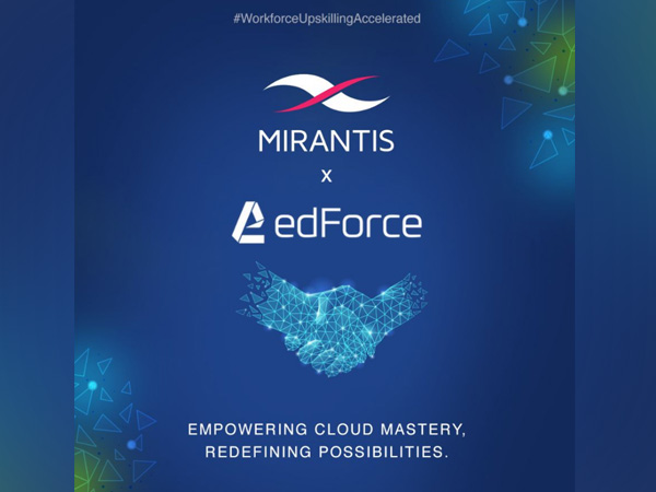 Mirantis Partners with edForce to Revolutionize Cloud-Native Training and Certification Solutions