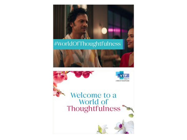 VTP Realty Launches a new campaign, 'A world of thoughtfulness': A Commitment to Building Vibrant Communities