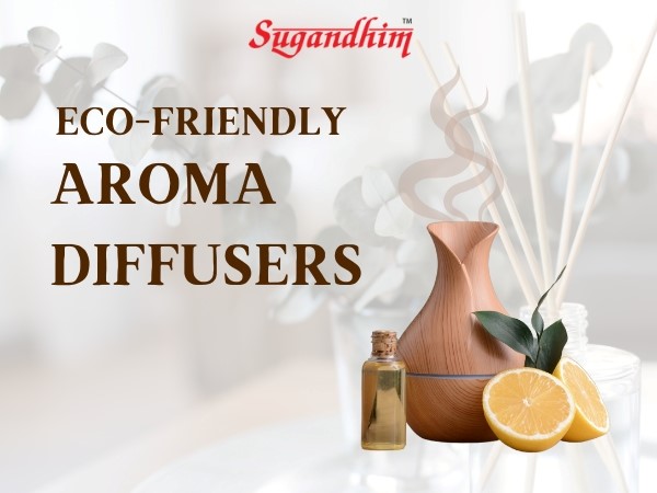 Sugandhim Offers Eco-Friendly Aroma Diffusers for Healthier Homes