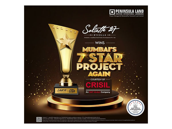 Salsette 27, a Peninsula Project, is awarded a 7-Star CRISIL Grade for the second consecutive year