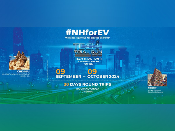 National Highways for EV (NHEV) to include Electric, Hydrogen and Zero Emission Freight vehicles in its Chennai - Trichy Technical Trial