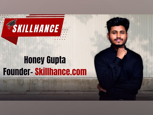 Entrepreneur Honey Gupta's Startup Skillhance: Bridging the Gap Between Students and Top Institutes