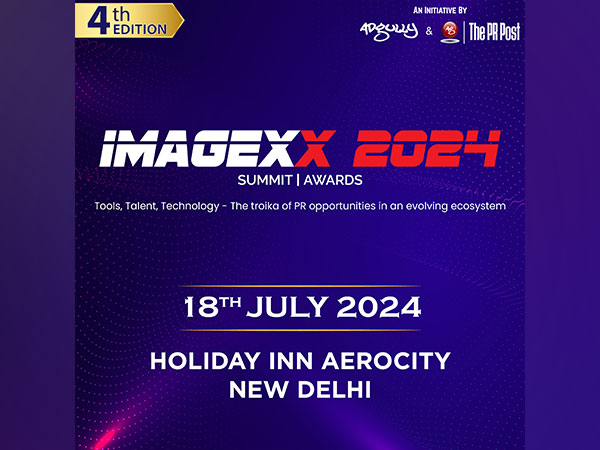 IMAGEXX 2024 Summit and Awards to shine in New Delhi on July 18