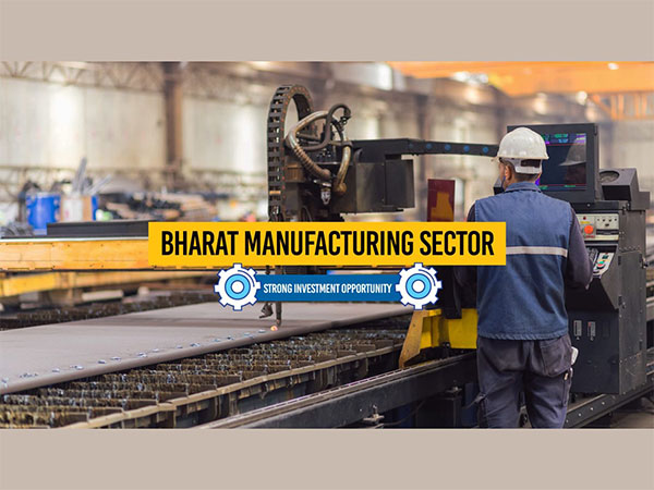 Bharat Manufacturing Sector: A Strong Investment Opportunity For Long-Term Wealth Creation