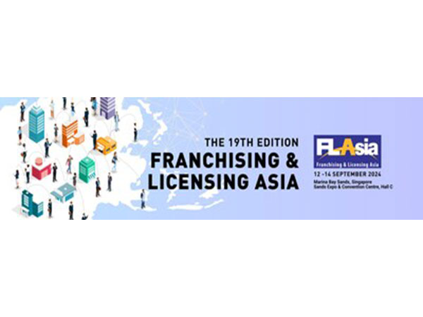 Empowering Entrepreneurs: FLAsia 2024 to Ignite Franchising & Licensing Opportunities Across Asia