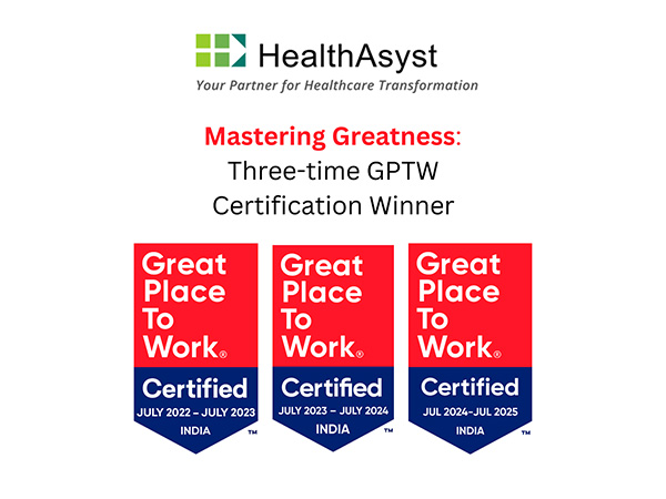 HealthAsyst®, a technology provider for the global healthcare industry, achieves the Great Place to Work® Certification for July 2024 - July 2025