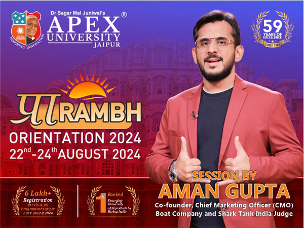 Apex University Jaipur Achieves Record-Breaking CUET Success, Welcomes Aman Gupta for Orientation