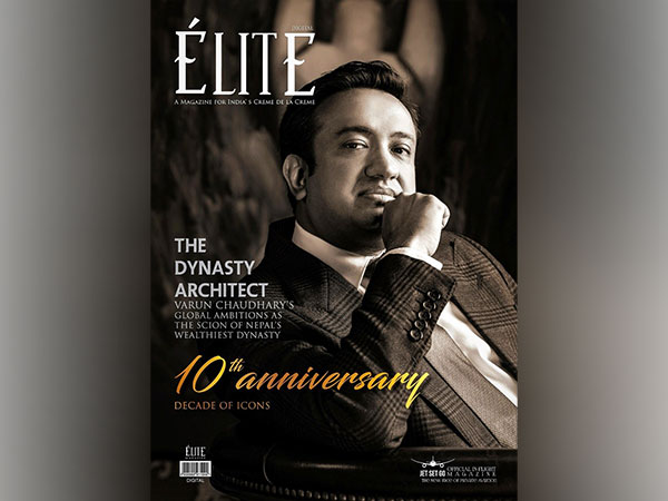 Varun Chaudhary, Scion of Nepal's Richest Family, Featured on ELITE Magazine's 10th Anniversary Cover - Decade of Icons