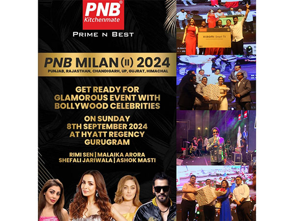 PNB Kitchenmate Hosts Spectacular "Milan 2" Event in Delhi with Star-Studded Performances