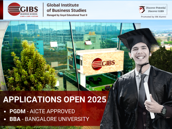 Admission Notification: GIBS Business School Bangalore Opens Applications for 2025 BBA & PGDM Programs