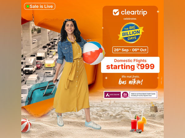 Cleartrip announces launch of its year-end travel sale with The Big Billion Days (TBBD)