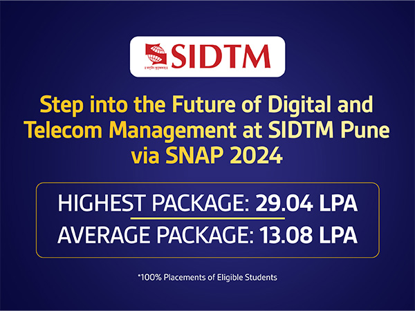 SIDTM Achieves 100 per cent Placement Success: Apply Now for MBA in Digital and Telecom Management via SNAP