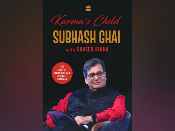 HarperCollins is proud to announce the publication of Karma's Child: The Story of Indian Cinema's Ultimate Showman by Subhash Ghai with Suveen Sinha