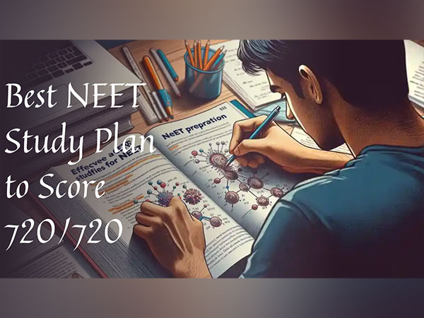 Best NEET 2025 Study Plan to Score 720/720