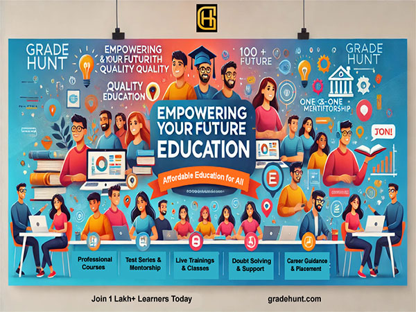 Gradehunt: Transforming Education with Accessible, Affordable Professional Courses in India