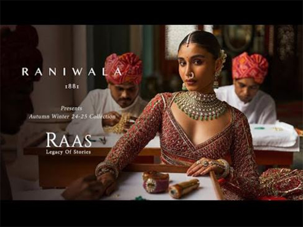 Raniwala 1881 Presents Raas -- Legacy of Stories, Autumn Winter 2024-25 Collection