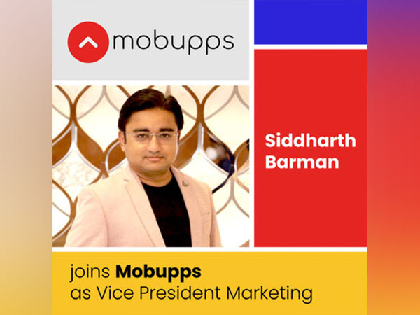 Mobupps Welcomes Siddharth Barman as Vice President of Marketing, Strengthening Global Growth Strategy