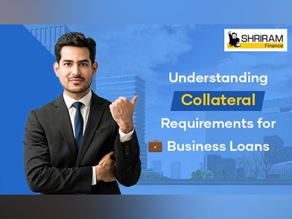 Collateral Requirements for Business Loan