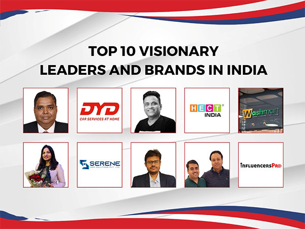 Top 10 Visionary Leaders and Brands in India