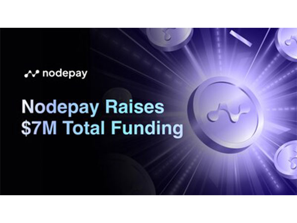 Nodepay Raises $7M Total Funding To Power AI Growth with Real-Time Data Infrastructure