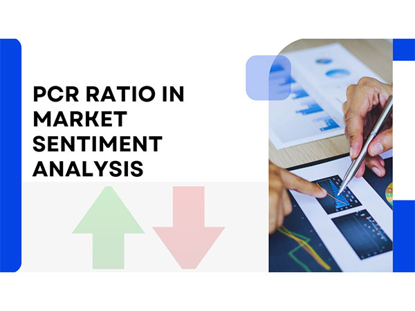 The Role of PCR Ratio in Market Sentiment Analysis