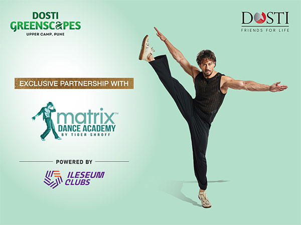 Dosti Realty Partners with Tiger Shroff's Matrix Dance Academy to Bring Dance Training to Dosti Greenscapes