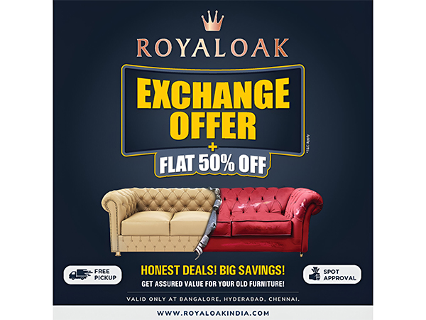 Royaloak Furniture Unveils Exchange Offer and 50% Off on International Collections. 