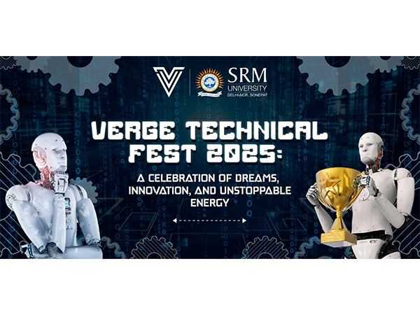 Verge Technical Fest 2025: A Celebration of Dreams, Innovation, and Unstoppable Energy | SRM University Sonepat