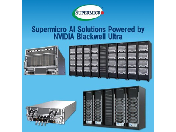 Supermicro Adds Portfolio for Next Wave of AI with NVIDIA Blackwell Ultra Solutions, Featuring NVIDIA HGX™ B300 NVL16 and GB300 NVL72