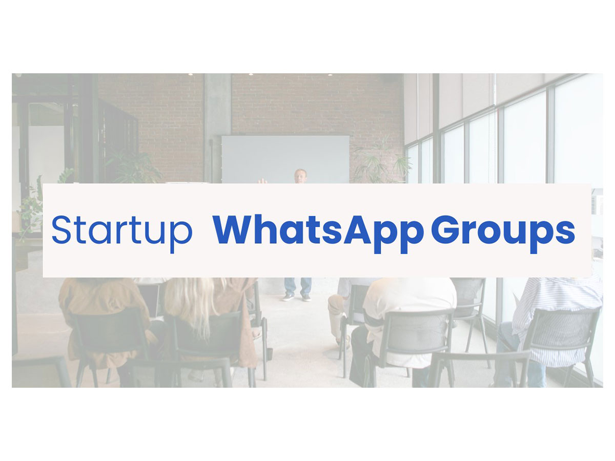 Top Startup WhatsApp Groups to Join 