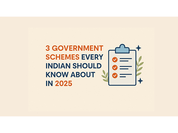 3 Government Schemes Every Indian Should Know About in 2025
