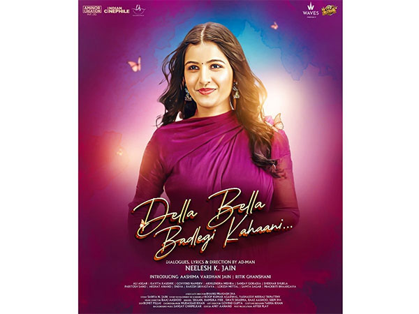 'DELLA BELLA: Badlegi Kahaani' A Director's Vision, An Actress's Spark, and a Trailer That's Stirring Emotions Globally