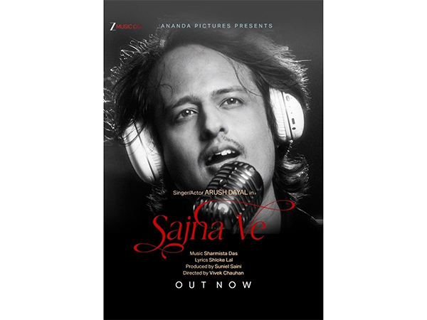 "Sajna Ve" by Ananda Pictures blends love, music, and emotion -- featuring Arush Dayal, directed by Vivek Chauhan, with music by Sharmista Das and lyrics by Shloke Lal.