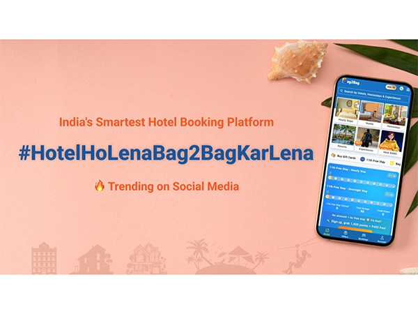 Bag2Bag's New Brand Push Invites India to 'Hotel Ho Lena, Bag2Bag Kar Lena'