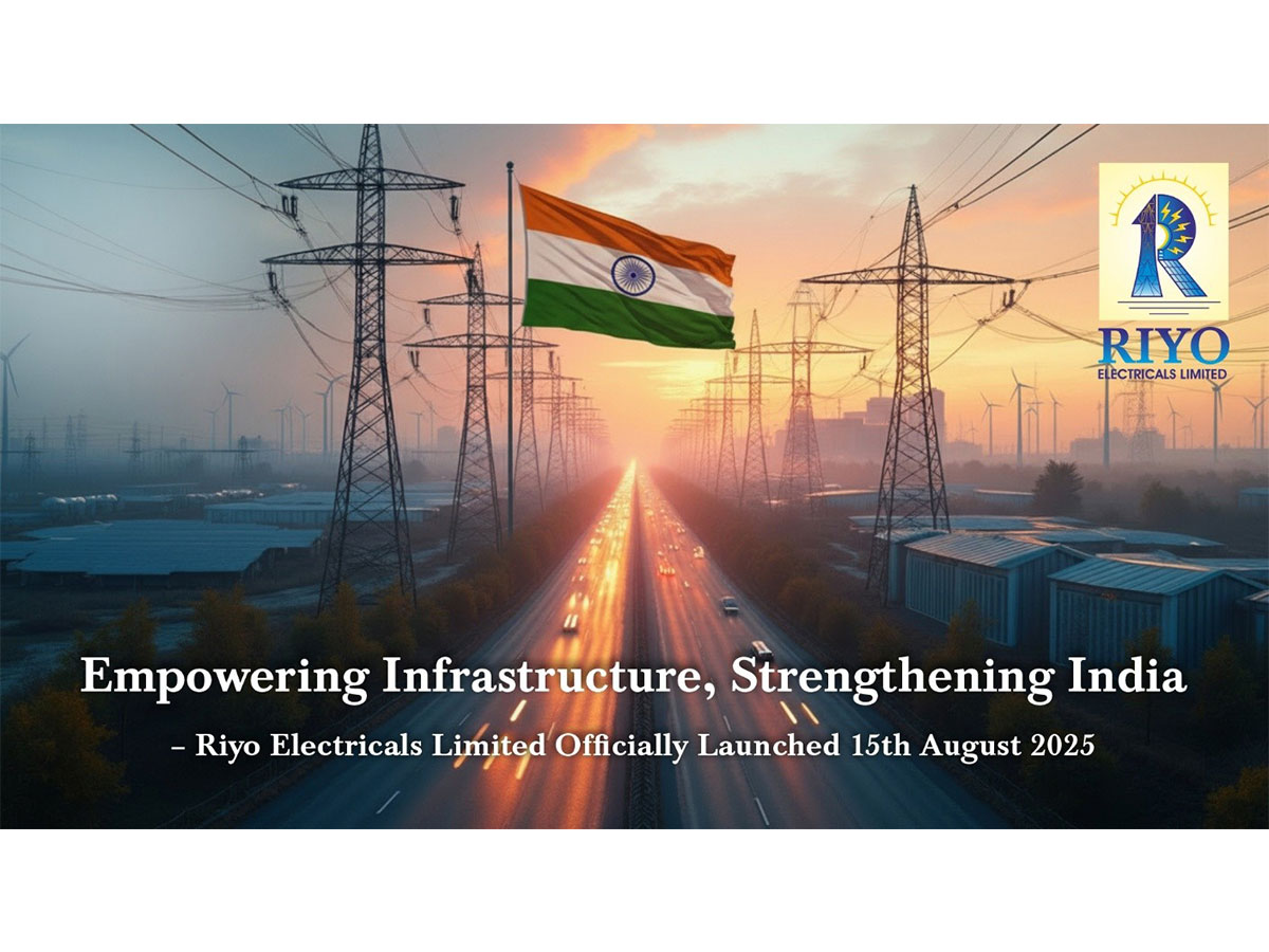 Empowering Infrastructure, Strengthening India - Riyo Electricals Limited Officially Launched on 15th August 2025