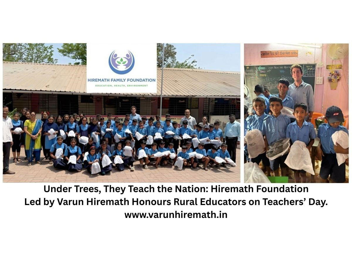 Under Trees, They Teach the Nation: Hiremath Foundation Led by Varun Hiremath Honours Rural Educators on Teachers' Day