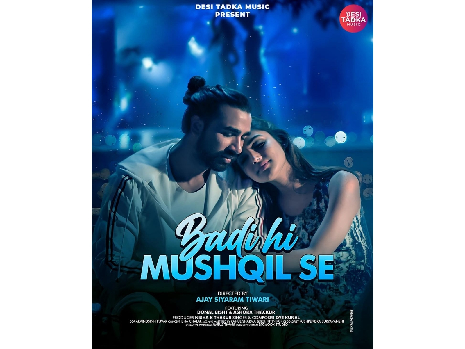 Ashoka Thakur's 'Badi Hi Mushqil Se,' Produced by Nisha K Thakur (Desi Tadka Music), Celebrates Love & Dreams