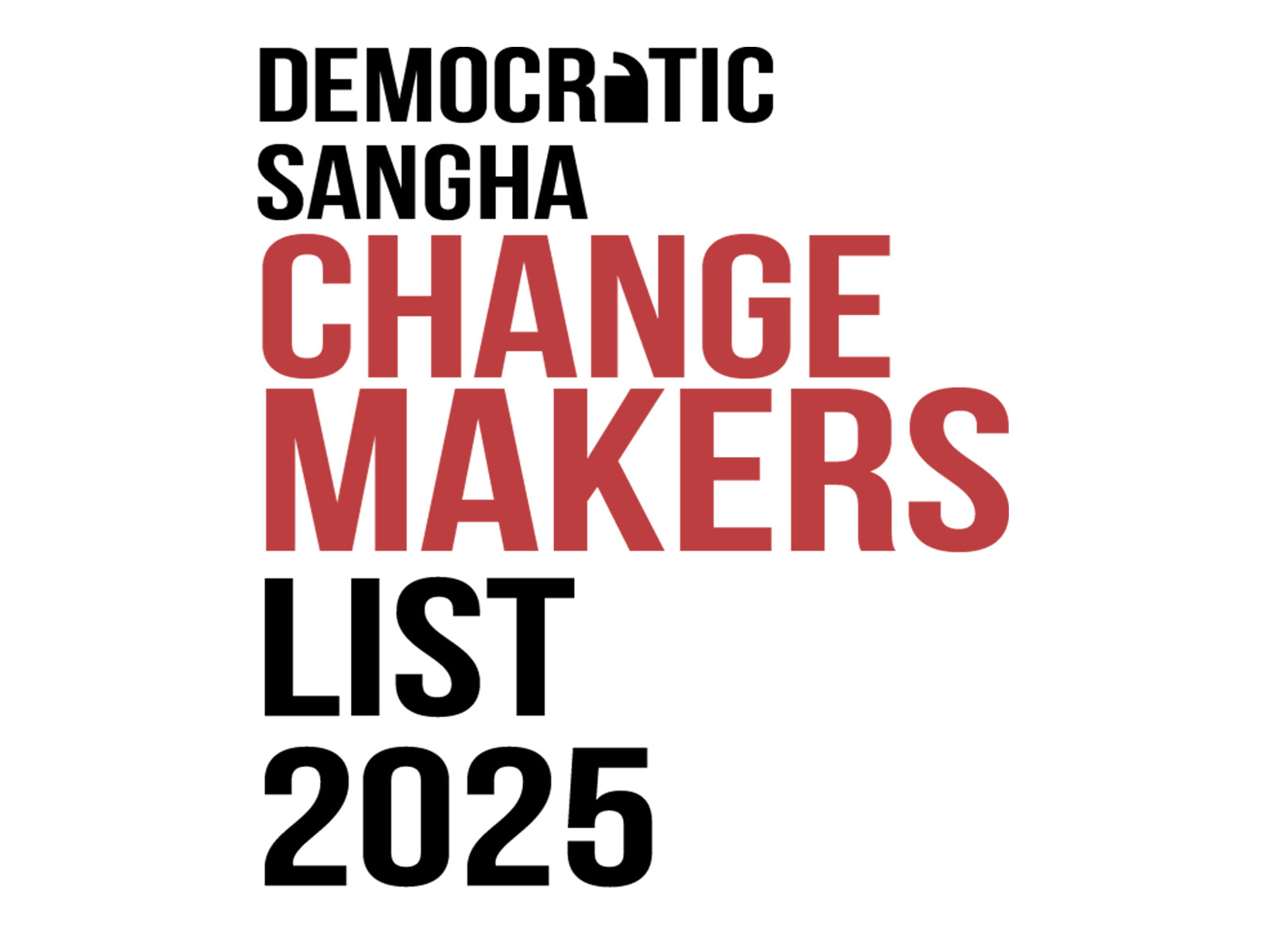 Democratic Sangha Announces the Change Makers List 2025