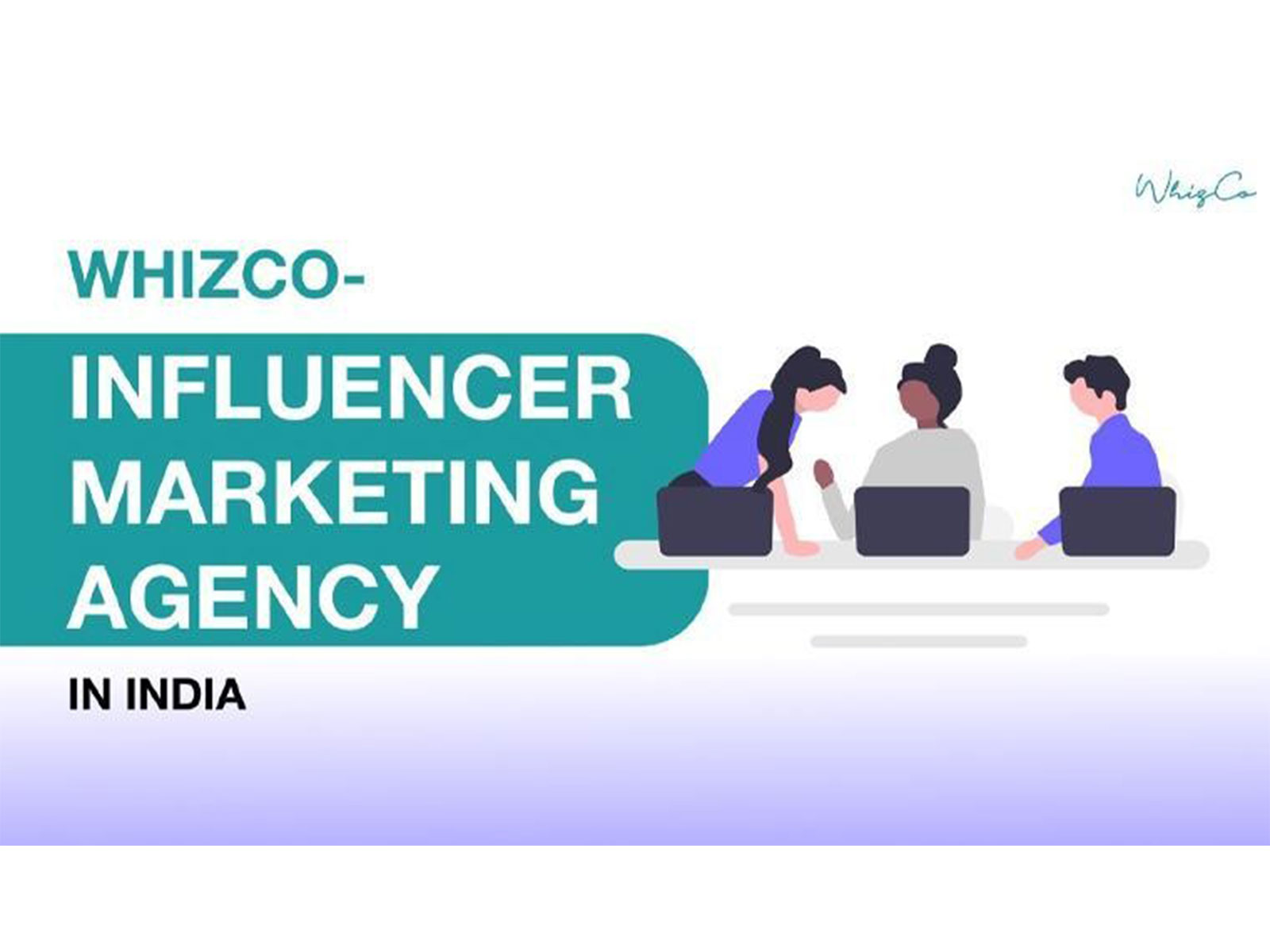 Top Influencer Marketing Agency in India 2026 - Whizco